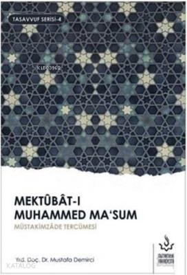 Mektubat-ı Muhammed Ma'sum 1. Cilt; Müütakimzade Tercümesi Mustafa Dem