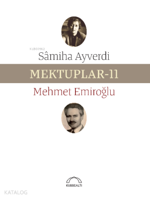 Mektuplar-11 Mehmet Emiroğlu