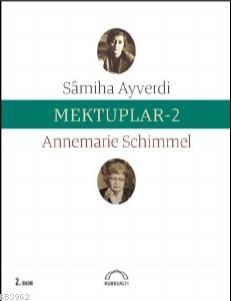 Mektuplar 2 Samiha Ayverdi