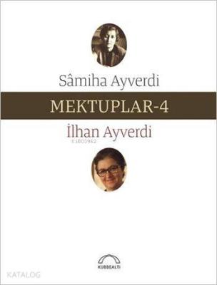 Mektuplar - 4 İlhan Ayverdi