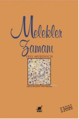 Melekler Zamanı Iris Murdoch