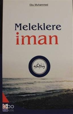 Meleklere İman - İman Serisi 2 Ebu Muhammed