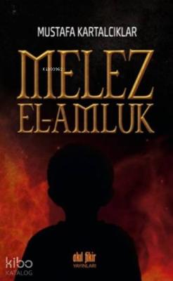 Melez El Amluk Mustafa Kartalcıklar