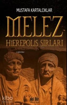 Melez Hierepolis Sırları Mustafa Kartalcıklar