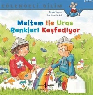 Meltem ile Uras Renkleri Keşfediyor Maria Breuer