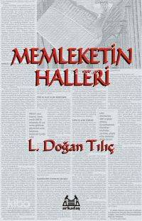 Memleketin Halleri L. Doğan Tılıç