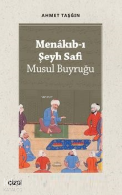 Menakıb-ı Şeyh Safi Ahmet Taşğın