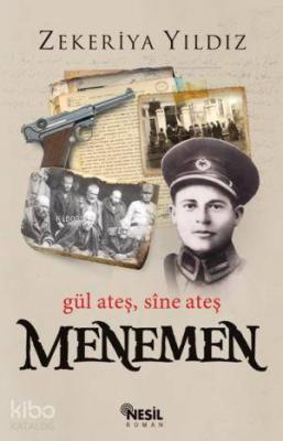 Menemen, Gül Ateş Sîne Ateş Zekeriya Yıldız