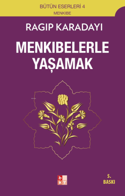 Menkıbelerle Yaşamak Ragıp Karadayı