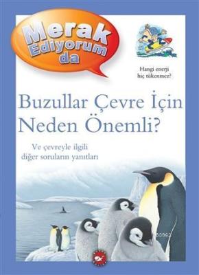 Merak Ediyorum da - Buzullar Çevre İçin Neden Önemli? Sean Callery