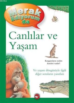 Merak Ediyorum da - Canlılar ve Yaşam Belinda Weber