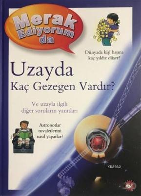 Merak Ediyorum da Uzayda Kaç Gezegen Vardır? Carole Stott