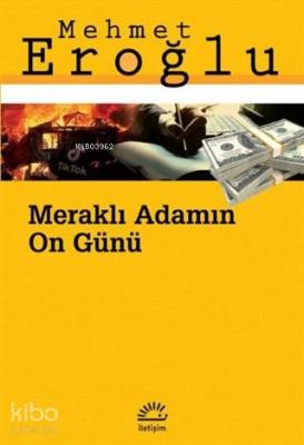 Meraklı Adamın 10 Günü Mehmet Eroğlu