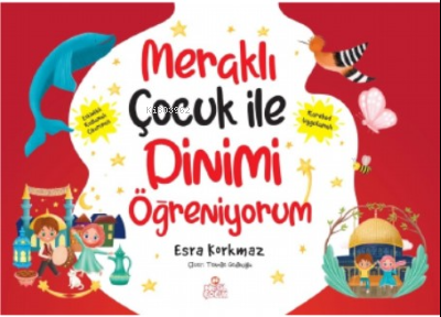 Meraklı Çocuk ile Dinimi Öğreniyorum (5 Kitap) Esra Korkmaz