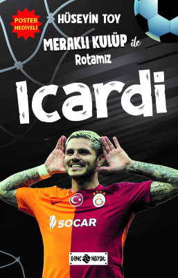 Meraklı Kulüp ile Rotamız Icardi Hüseyin Toy