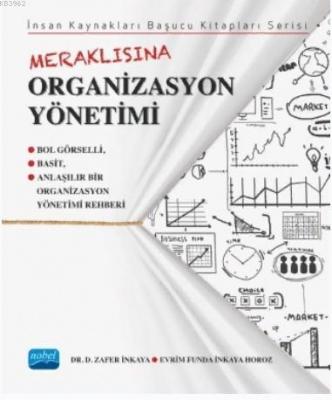 Meraklısına Organizasyon Yönetimi E. Funda İnkaya Horoz