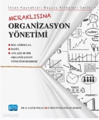 Meraklısına Organizasyon Yönetimi E. Funda İnkaya Horoz