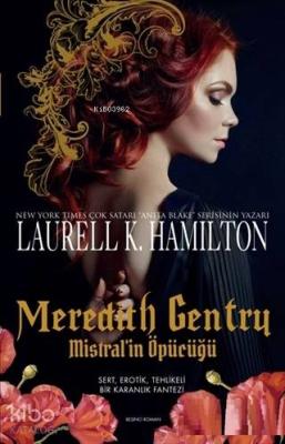 Meredith Gentry Mistral'in Öpücüğü Laurell K. Hamilton