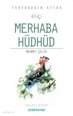 Merhaba Hüdhüd Feridüddin Attar