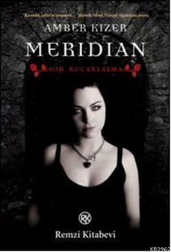 Meridian; Son Kucaklaşma Amber Kizer