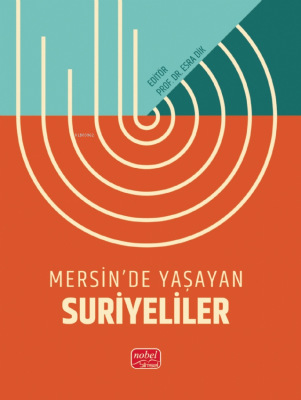 Mersin’de Yaşayan Suriyeliler Esra Dik