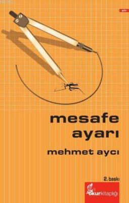 Mesafe Ayarı Mehmet Aycı