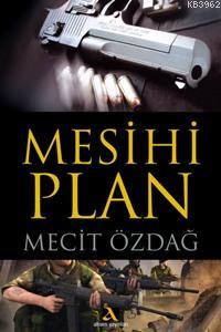 Mesihi Plan Mecit Özdağ