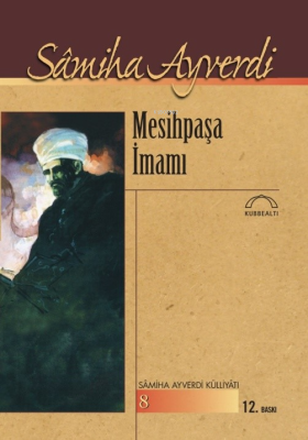 Mesihpaşa İmamı Samiha Ayverdi