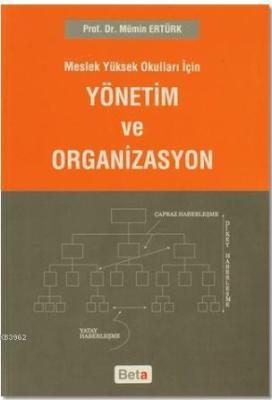 Meslek Yüksek Okulları İçin Yönetim Ve Organizasyon Mümin Ertürk