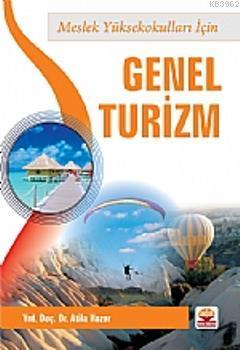 Meslek Yüksekokulları İçin Genel Turizm Atila Hazar