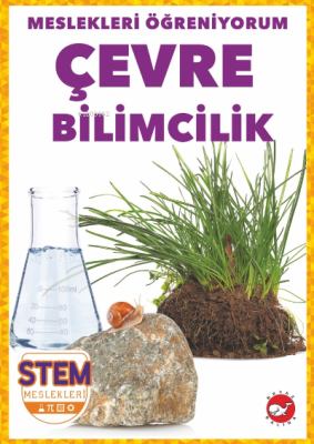 Meslekleri Öğreniyorum ;Çevre Bilimcilik Stem Meslekleri R.J. Bailey