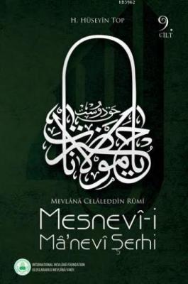 Mesnevi-i Manevi Şerhi (9. Cilt); Mevlana Celalleddin Rumi H. Hüseyin 