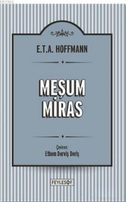 Meşum Miras Ernst Theodor Amadeus Hoffmann