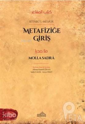 Metafiziğe Giriş Kitabü-l Meşa'ir Molla Sadra