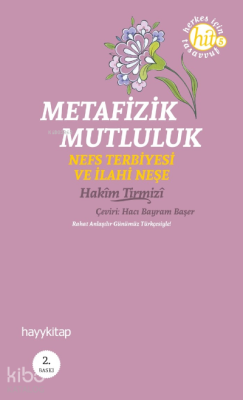 Metafizik Mutluluk Hakim Tirmizi