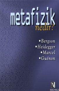 Metafizik Nedir? Gabriel Marcel