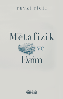 Metafizik ve Evrim Fevzi Yiğit