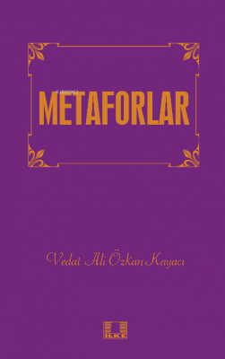 Metaforlar Vedat Ali Özkan Kayacı