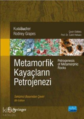 Metamorfik Kayaçların Petrojenezi; Petrogenesis of Metamorphic Rocks K