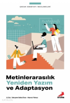 Metinlerarasılık, Yeniden Yazım ve Adaptasyon Havva Yılmaz