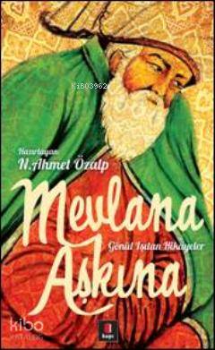 Mevlana Aşkına N. Ahmet Özalp