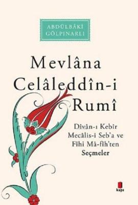 Mevlana Celaleddın-i Rumi Abdülbaki Gölpınarlı