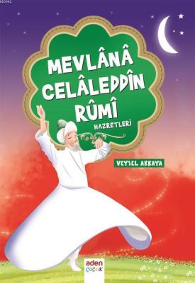 Mevlana Celaleddin Rumi Hazretleri Veysel Akkaya