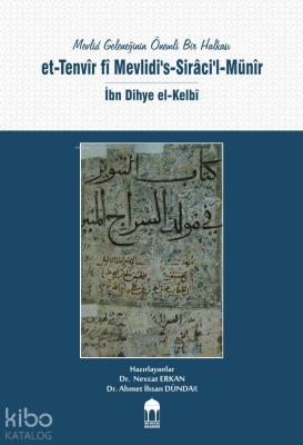 Mevlid Geleneğinin Önemli Bir Halkası / et-Tenvîr fî Mevlidi's-Sirâci'