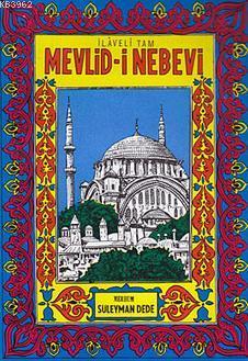 Mevlid-i Nebevi; İlaveli Tam Süleyman Dede