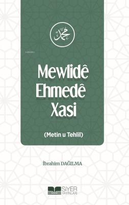 Mewlidê Ehmedê Xasi (Metin u Tehlil) İbrahim Dağılma