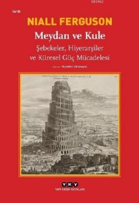 Meydan ve Kule Niall Ferguson