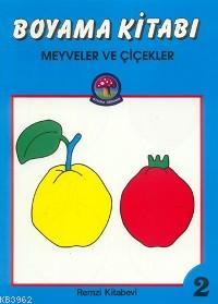 Meyveler ve Çiçekler Boyama Kitabı