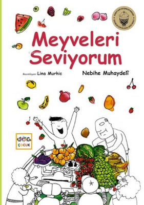 Meyveleri Seviyorum Nebihe Muhaydeli