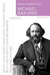 Michael Bakunin Edward Hallett Carr